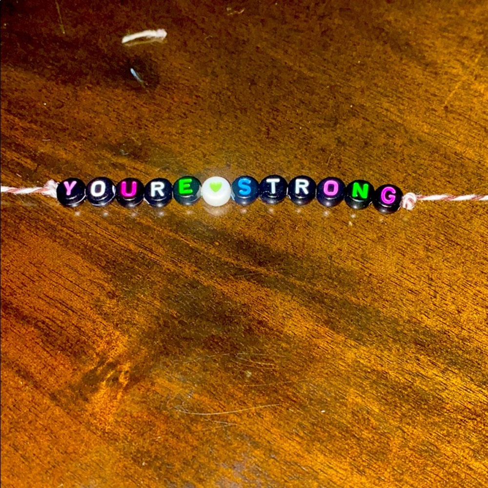 “ youre strong” bracelet